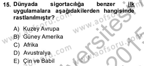 Bankacılık Ve Sigortacılığa Giriş Dersi 2014 - 2015 Yılı (Final) Dönem Sonu Sınav Soruları 15. Soru