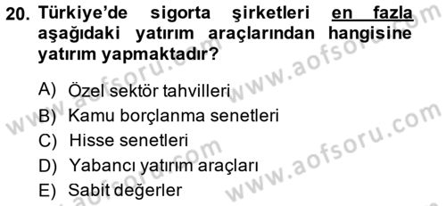 Bankacılık Ve Sigortacılığa Giriş Dersi 2014 - 2015 Yılı (Final) Dönem Sonu Sınav Soruları 20. Soru