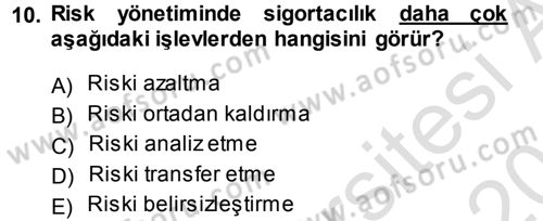 Bankacılık Ve Sigortacılığa Giriş Dersi 2014 - 2015 Yılı Tek Ders Sınav Soruları 10. Soru