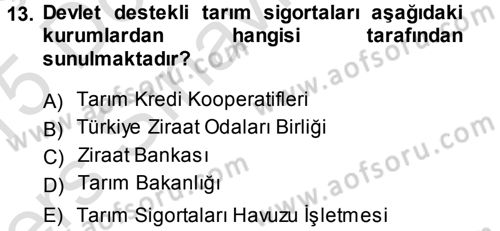 Bankacılık Ve Sigortacılığa Giriş Dersi 2014 - 2015 Yılı Tek Ders Sınav Soruları 13. Soru