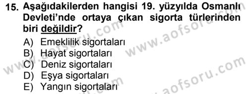 Bankacılık Ve Sigortacılığa Giriş Dersi 2014 - 2015 Yılı Tek Ders Sınav Soruları 15. Soru