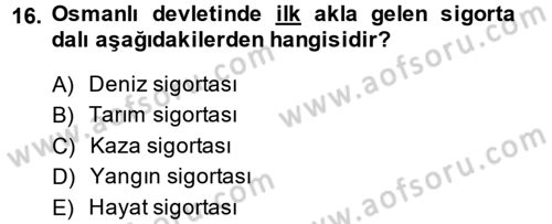 Bankacılık Ve Sigortacılığa Giriş Dersi 2014 - 2015 Yılı Tek Ders Sınav Soruları 16. Soru