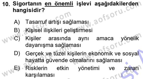Bankacılık Ve Sigortacılığa Giriş Dersi 2015 - 2016 Yılı (Final) Dönem Sonu Sınav Soruları 10. Soru