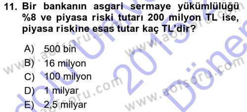 Bankacılık Ve Sigortacılığa Giriş Dersi 2015 - 2016 Yılı (Final) Dönem Sonu Sınav Soruları 11. Soru