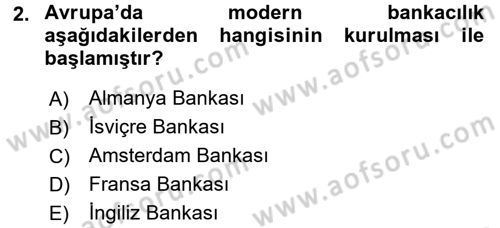Bankacılık Ve Sigortacılığa Giriş Dersi 2015 - 2016 Yılı (Final) Dönem Sonu Sınav Soruları 2. Soru