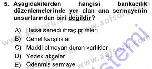 Bankacılık Ve Sigortacılığa Giriş Dersi 2015 - 2016 Yılı (Final) Dönem Sonu Sınav Soruları 5. Soru