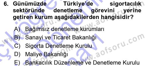 Bankacılık Ve Sigortacılığa Giriş Dersi 2015 - 2016 Yılı (Final) Dönem Sonu Sınav Soruları 6. Soru