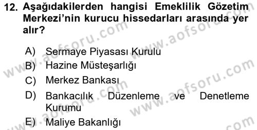 Bankacılık Ve Sigortacılığa Giriş Dersi 2015 - 2016 Yılı Tek Ders Sınav Soruları 12. Soru