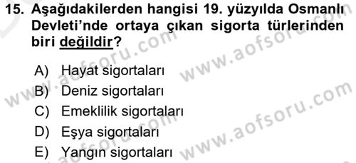 Bankacılık Ve Sigortacılığa Giriş Dersi 2015 - 2016 Yılı Tek Ders Sınav Soruları 15. Soru