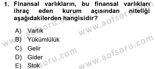 Bankacılık Ve Sigortacılığa Giriş Dersi Ara Sınavı Deneme Sınav Soruları 1. Soru