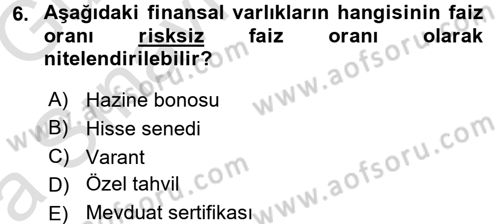 Bankacılık Ve Sigortacılığa Giriş Dersi 2016 - 2017 Yılı (Vize) Ara Sınav Soruları 6. Soru
