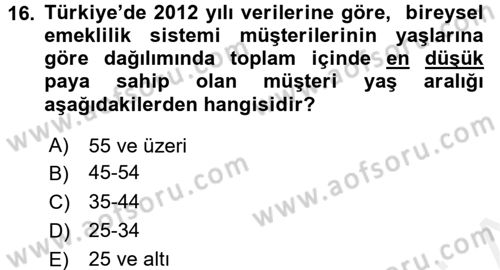 Bankacılık Ve Sigortacılığa Giriş Dersi 2016 - 2017 Yılı (Final) Dönem Sonu Sınav Soruları 16. Soru