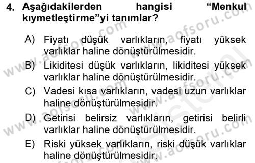Bankacılık Ve Sigortacılığa Giriş Dersi 2016 - 2017 Yılı (Final) Dönem Sonu Sınav Soruları 4. Soru