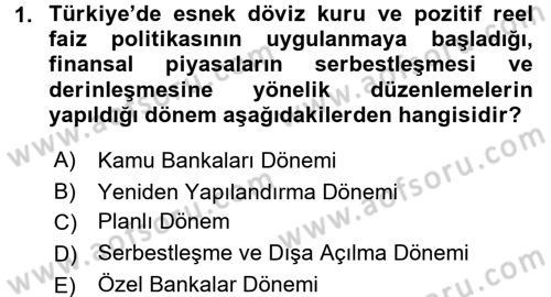 Bankacılık Ve Sigortacılığa Giriş Dersi 2017 - 2018 Yılı 3 Ders Sınav Soruları 1. Soru