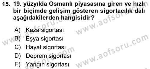 Bankacılık Ve Sigortacılığa Giriş Dersi 2017 - 2018 Yılı 3 Ders Sınav Soruları 15. Soru