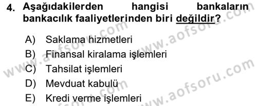 Bankacılık Ve Sigortacılığa Giriş Dersi 2017 - 2018 Yılı 3 Ders Sınav Soruları 4. Soru