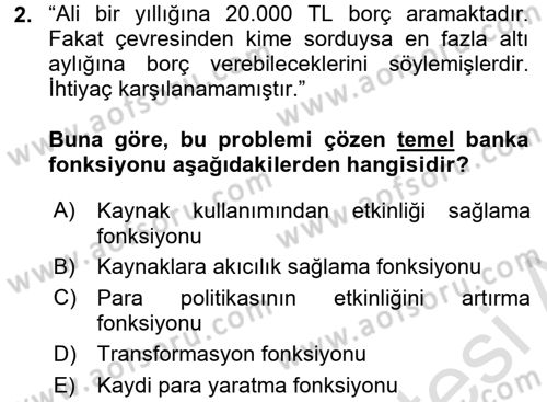 Bankacılık Ve Sigortacılığa Giriş Dersi 2017 - 2018 Yılı (Vize) Ara Sınav Soruları 2. Soru