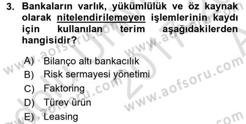 Bankacılık Ve Sigortacılığa Giriş Dersi 2017 - 2018 Yılı (Vize) Ara Sınav Soruları 3. Soru