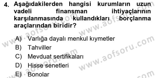Bankacılık Ve Sigortacılığa Giriş Dersi 2017 - 2018 Yılı (Vize) Ara Sınav Soruları 4. Soru