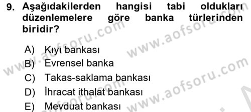 Bankacılık Ve Sigortacılığa Giriş Dersi Ara Sınavı Deneme Sınav Soruları 9. Soru