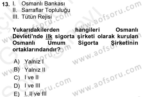 Bankacılık Ve Sigortacılığa Giriş Dersi 2017 - 2018 Yılı (Final) Dönem Sonu Sınavı 13. Soru