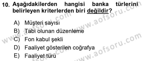 Bankacılık Ve Sigortacılığa Giriş Dersi Ara Sınavı Deneme Sınav Soruları 10. Soru