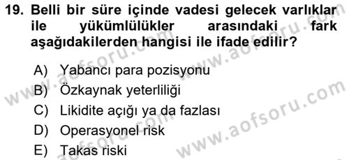 Bankacılık Ve Sigortacılığa Giriş Dersi Ara Sınavı Deneme Sınav Soruları 19. Soru