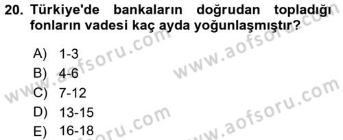 Bankacılık Ve Sigortacılığa Giriş Dersi Ara Sınavı Deneme Sınav Soruları 20. Soru