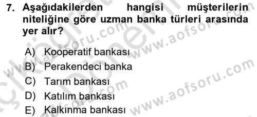 Bankacılık Ve Sigortacılığa Giriş Dersi Ara Sınavı Deneme Sınav Soruları 7. Soru