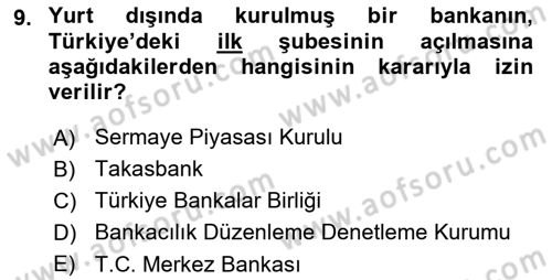 Bankacılık Ve Sigortacılığa Giriş Dersi Ara Sınavı Deneme Sınav Soruları 9. Soru