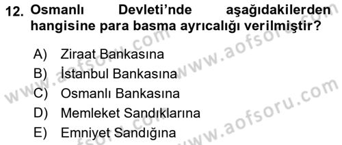 Bankacılık Ve Sigortacılığa Giriş Dersi 2021 - 2022 Yılı (Vize) Ara Sınav Soruları 12. Soru