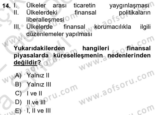 Bankacılık Ve Sigortacılığa Giriş Dersi 2021 - 2022 Yılı (Vize) Ara Sınav Soruları 14. Soru