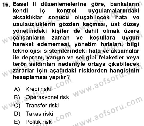 Bankacılık Ve Sigortacılığa Giriş Dersi 2021 - 2022 Yılı (Vize) Ara Sınav Soruları 16. Soru
