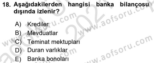 Bankacılık Ve Sigortacılığa Giriş Dersi 2021 - 2022 Yılı (Vize) Ara Sınav Soruları 18. Soru