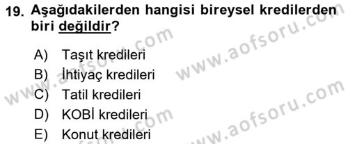 Bankacılık Ve Sigortacılığa Giriş Dersi 2021 - 2022 Yılı (Vize) Ara Sınav Soruları 19. Soru