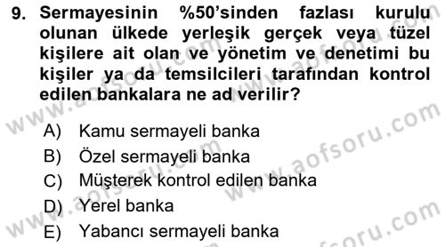 Bankacılık Ve Sigortacılığa Giriş Dersi 2021 - 2022 Yılı (Vize) Ara Sınav Soruları 9. Soru