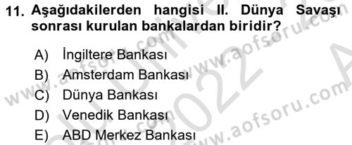 Bankacılık Ve Sigortacılığa Giriş Dersi 2022 - 2023 Yılı (Vize) Ara Sınav Soruları 11. Soru