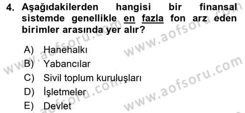 Bankacılık Ve Sigortacılığa Giriş Dersi 2022 - 2023 Yılı (Vize) Ara Sınav Soruları 4. Soru