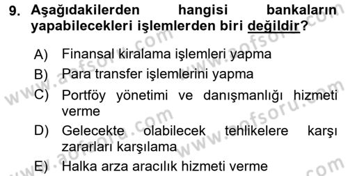 Bankacılık Ve Sigortacılığa Giriş Dersi 2022 - 2023 Yılı (Vize) Ara Sınav Soruları 9. Soru