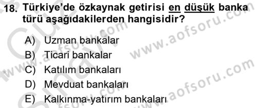 Bankacılık Ve Sigortacılığa Giriş Dersi 2023 - 2024 Yılı (Vize) Ara Sınav Soruları 18. Soru