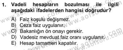 Bankacılık Hizmet Ürünleri Dersi 2012 - 2013 Yılı (Vize) Ara Sınav Soruları 1. Soru