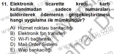 Bankacılık Hizmet Ürünleri Dersi 2012 - 2013 Yılı (Final) Dönem Sonu Sınav Soruları 11. Soru