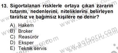 Bankacılık Hizmet Ürünleri Dersi 2012 - 2013 Yılı (Final) Dönem Sonu Sınav Soruları 13. Soru