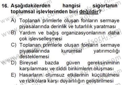 Bankacılık Hizmet Ürünleri Dersi 2012 - 2013 Yılı (Final) Dönem Sonu Sınav Soruları 16. Soru