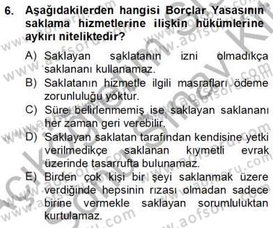 Bankacılık Hizmet Ürünleri Dersi 2012 - 2013 Yılı (Final) Dönem Sonu Sınav Soruları 6. Soru