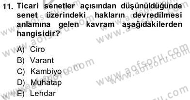 Bankacılık Hizmet Ürünleri Dersi 2013 - 2014 Yılı (Vize) Ara Sınav Soruları 11. Soru