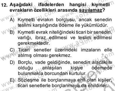 Bankacılık Hizmet Ürünleri Dersi 2013 - 2014 Yılı (Vize) Ara Sınav Soruları 12. Soru
