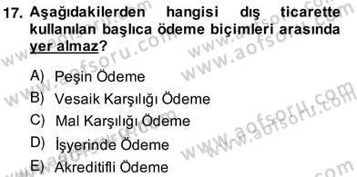 Bankacılık Hizmet Ürünleri Dersi 2013 - 2014 Yılı (Vize) Ara Sınav Soruları 17. Soru