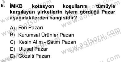 Bankacılık Hizmet Ürünleri Dersi 2013 - 2014 Yılı (Vize) Ara Sınav Soruları 6. Soru