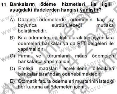 Bankacılık Hizmet Ürünleri Dersi 2014 - 2015 Yılı (Vize) Ara Sınav Soruları 11. Soru